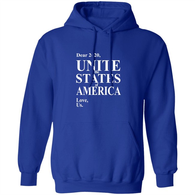 Dear 2020 Unite The States Of America Love Us Shirt Dear 2020 Unite The States Of America Love Us Shirt