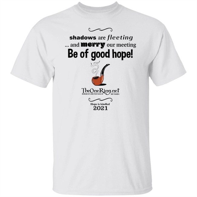 TheOneRing Be Of Good Hope T Shirt TheOneRing Be Of Good Hope T Shirt