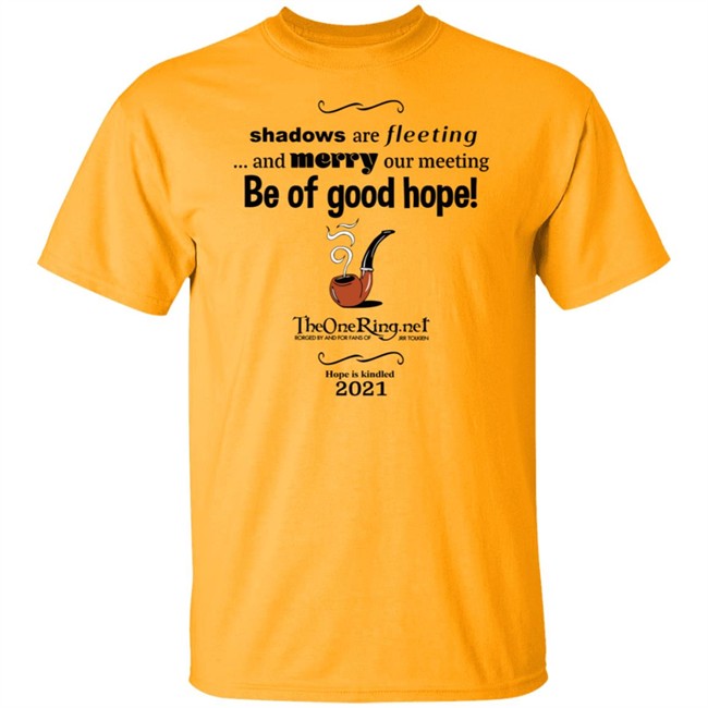 TheOneRing Be Of Good Hope T Shirt TheOneRing Be Of Good Hope T Shirt