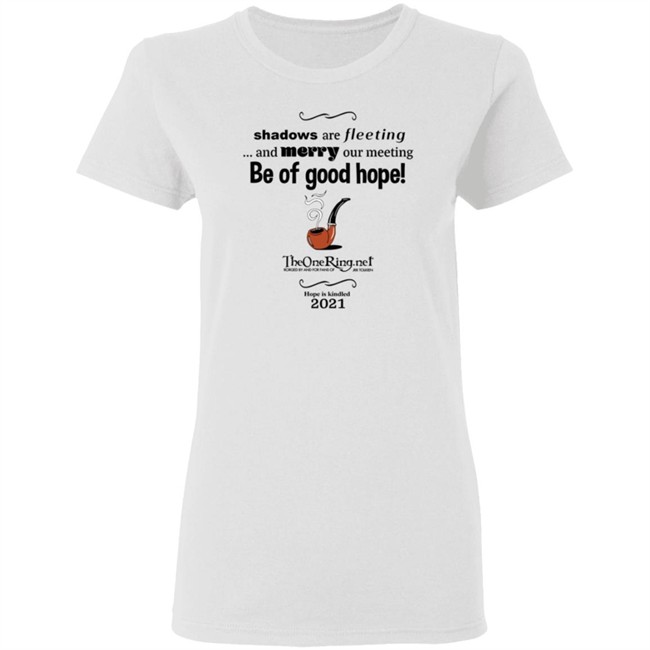 TheOneRing Be Of Good Hope T Shirt TheOneRing Be Of Good Hope T Shirt