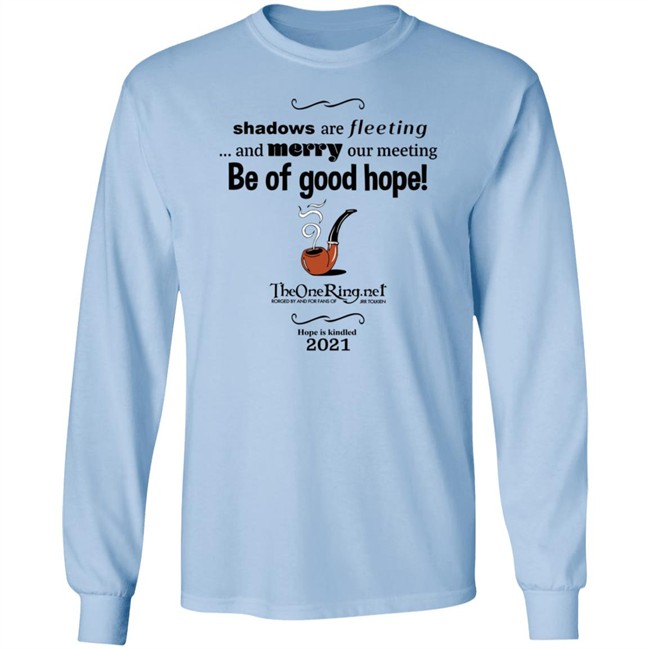 TheOneRing Be Of Good Hope T Shirt TheOneRing Be Of Good Hope T Shirt