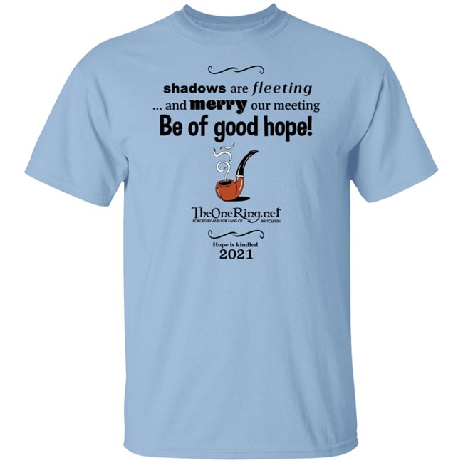 TheOneRing Be Of Good Hope T Shirt TheOneRing Be Of Good Hope T Shirt