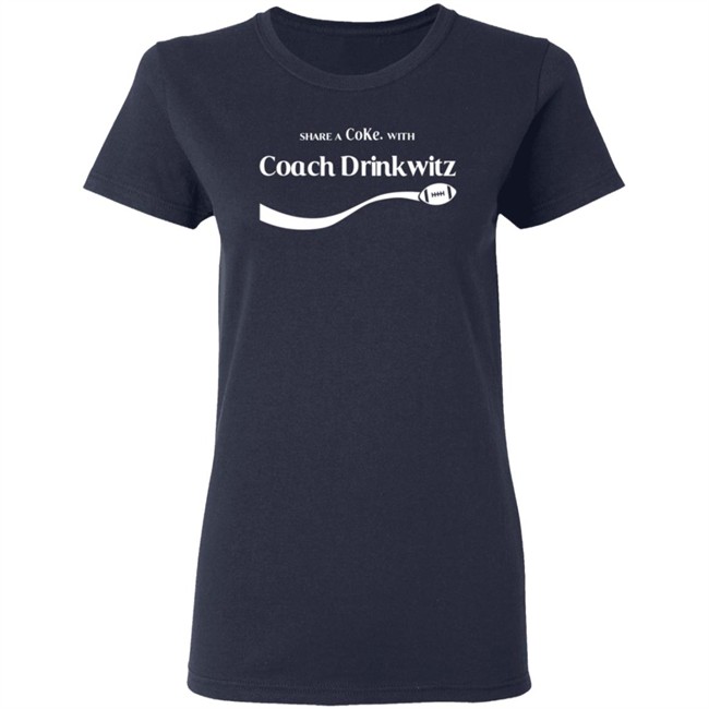 Share A Coke With Coach Drinkwitz Hoodie Share A Coke With Coach Drinkwitz Hoodie