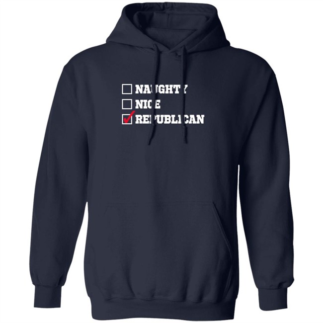 Freedom Tees Merch Naughty , Nice , Republican Hoodie Freedom Tees Merch Naughty , Nice , Republican Hoodie