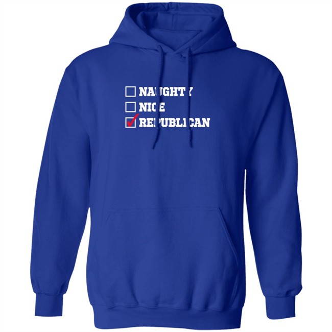 Freedom Tees Merch Naughty , Nice , Republican Hoodie Freedom Tees Merch Naughty , Nice , Republican Hoodie