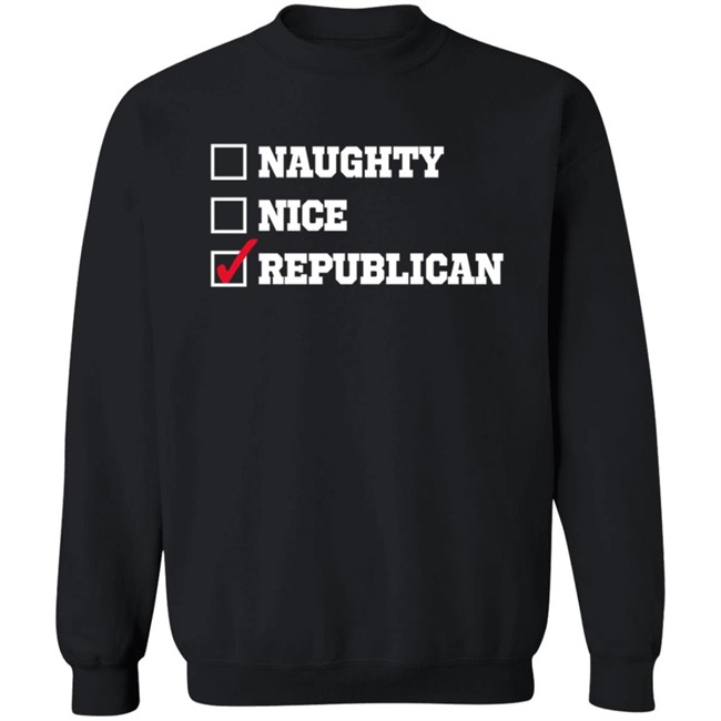 Freedom Tees Merch Naughty , Nice , Republican Hoodie Freedom Tees Merch Naughty , Nice , Republican Hoodie