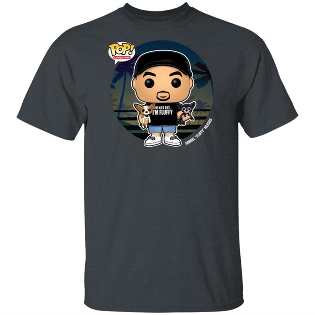 Fluffy Funko Merch Im Not Fat Im Fluffy T Shirt Fluffy Funko Merch Im Not Fat Im Fluffy T Shirt