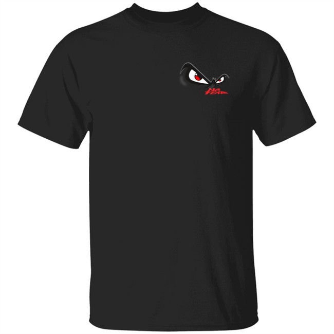 Fear Is In The Eye Of The Beholder No Fear T Shirt Fear Is In The Eye Of The Beholder No Fear T Shirt