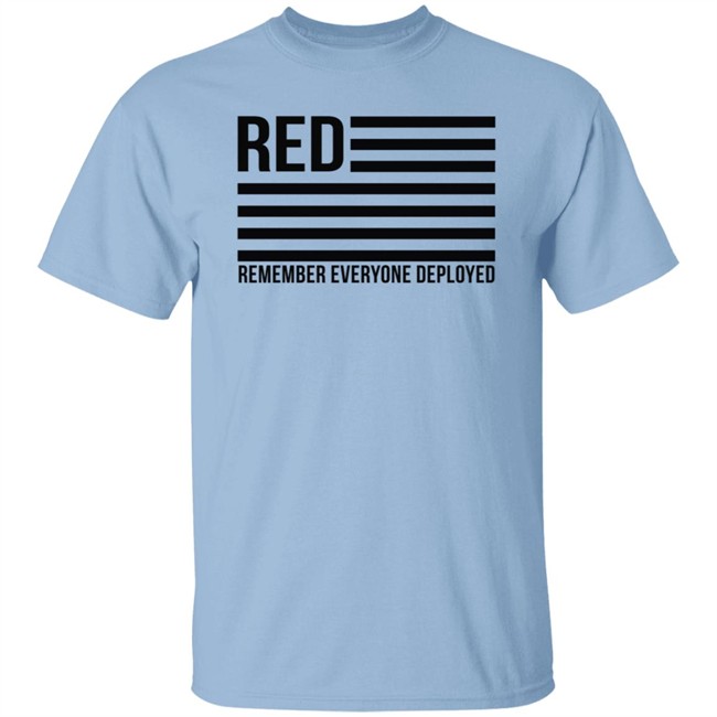 Red Remember Everyone Deployed T Shirt Karma Girl Red Remember Everyone Deployed T Shirt Karma Girl