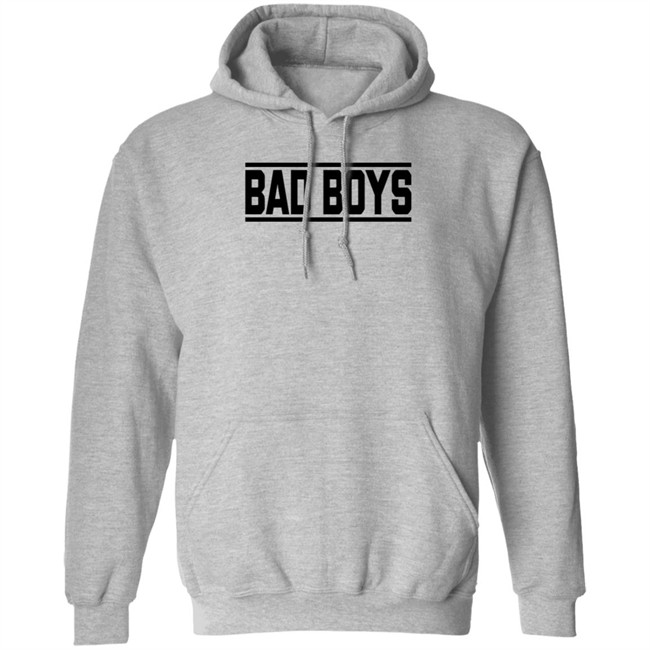 Bad Boys Sweatshirt Bad Boys Sweatshirt