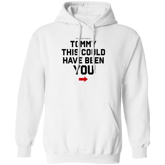 Jake Paul Shirts Problem Child X Team All Tommy This Could Have Been You Shirt Jake Paul Shirts Problem Child X Team All Tommy This Could Have Been You Shirt