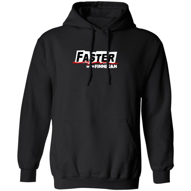 Faster With Finnegan T Shirt Faster With Finnegan T Shirt