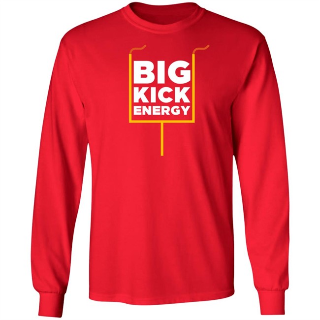 Big Kick Energy T Shirt Big Kick Energy T Shirt