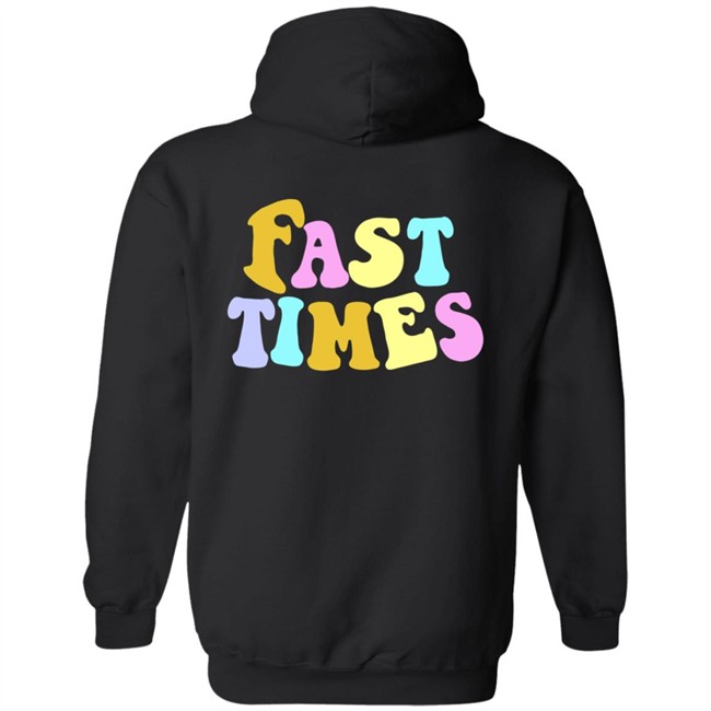 Fast Times Hoodie