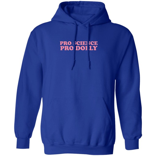 PhenomenalWoman Pro Science Pro Dolly Sweatshirt PhenomenalWoman Pro Science Pro Dolly Sweatshirt