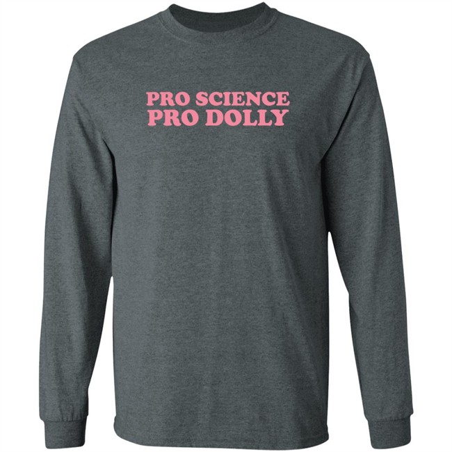 PhenomenalWoman Pro Science Pro Dolly Sweatshirt PhenomenalWoman Pro Science Pro Dolly Sweatshirt