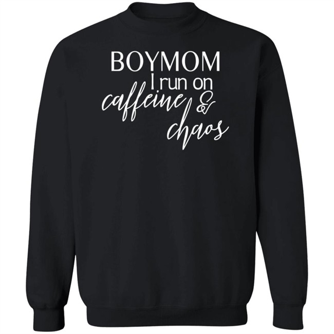 Boymom I Run Caffeine And Chaos T Shirt Boymom I Run Caffeine And Chaos T Shirt
