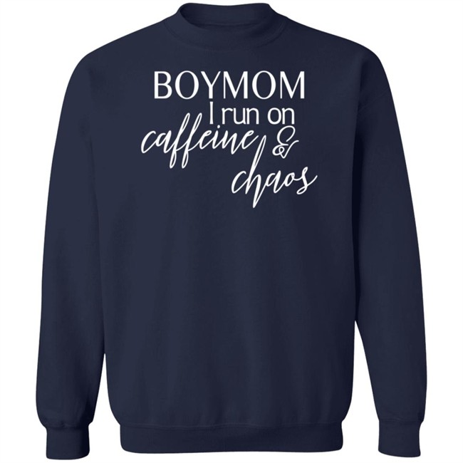 Boymom I Run Caffeine And Chaos T Shirt Boymom I Run Caffeine And Chaos T Shirt