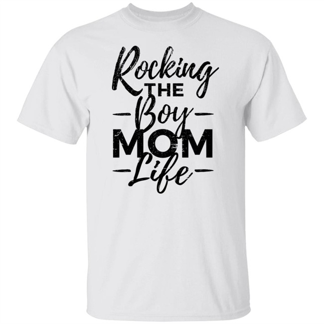 Rocking The Boy Mom Life Shirt