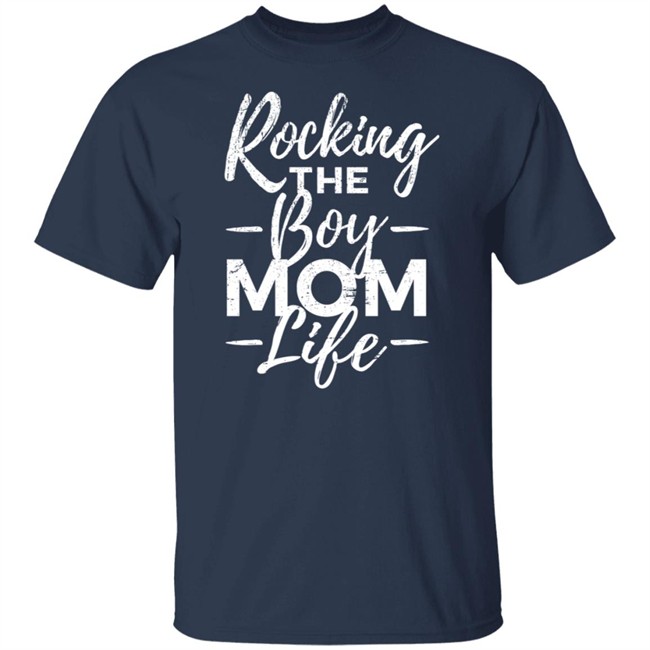 Rocking The Boy Mom Life T Shirt Rocking The Boy Mom Life T Shirt