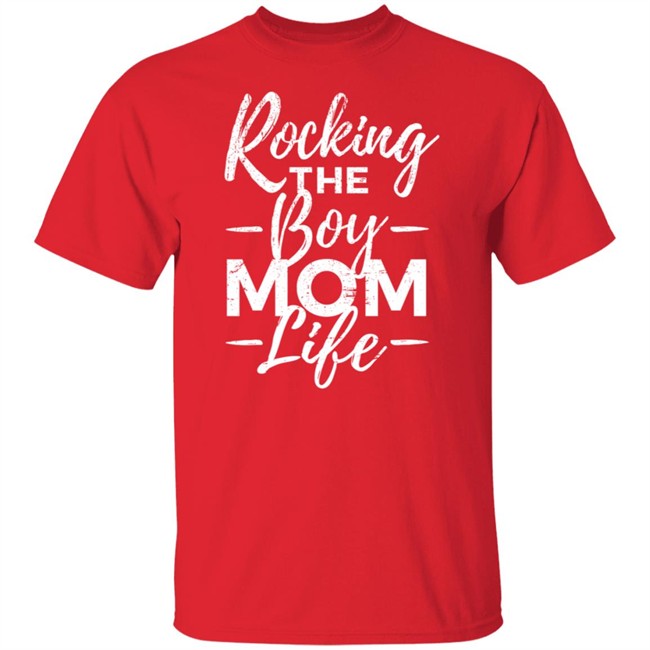 Rocking The Boy Mom Life T Shirt Rocking The Boy Mom Life T Shirt