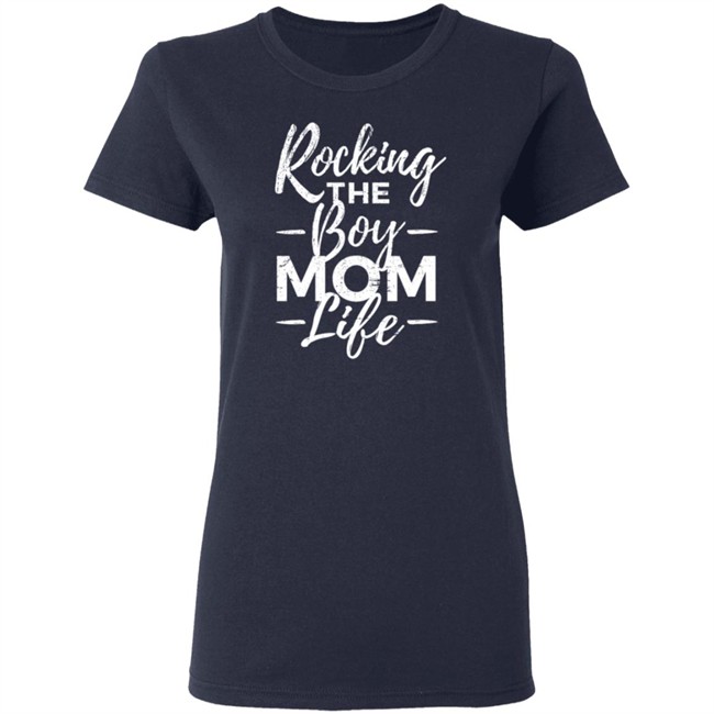 Rocking The Boy Mom Life T Shirt Rocking The Boy Mom Life T Shirt