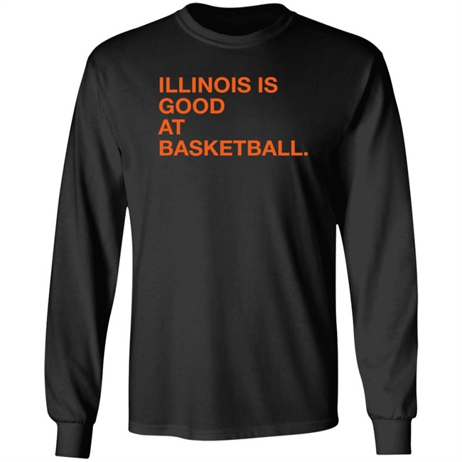 Obvious Shirts Illinois Is Good At Basketball Shirt Obvious Shirts Illinois Is Good At Basketball Shirt