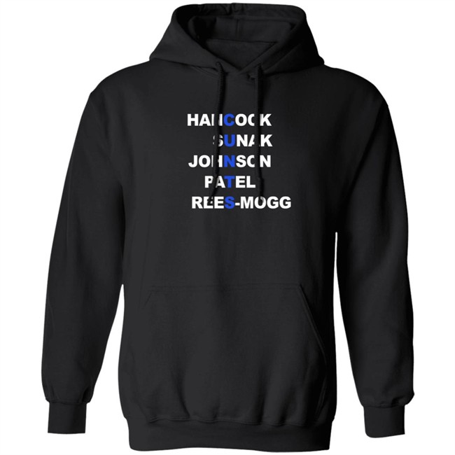 Hancock Sunak Johnson Patel Rees Mogg Cunts T Shirt Hancock Sunak Johnson Patel Rees Mogg Cunts T Shirt