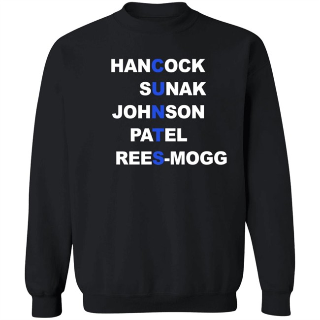 Hancock Sunak Johnson Patel Rees Mogg Cunts T Shirt Hancock Sunak Johnson Patel Rees Mogg Cunts T Shirt