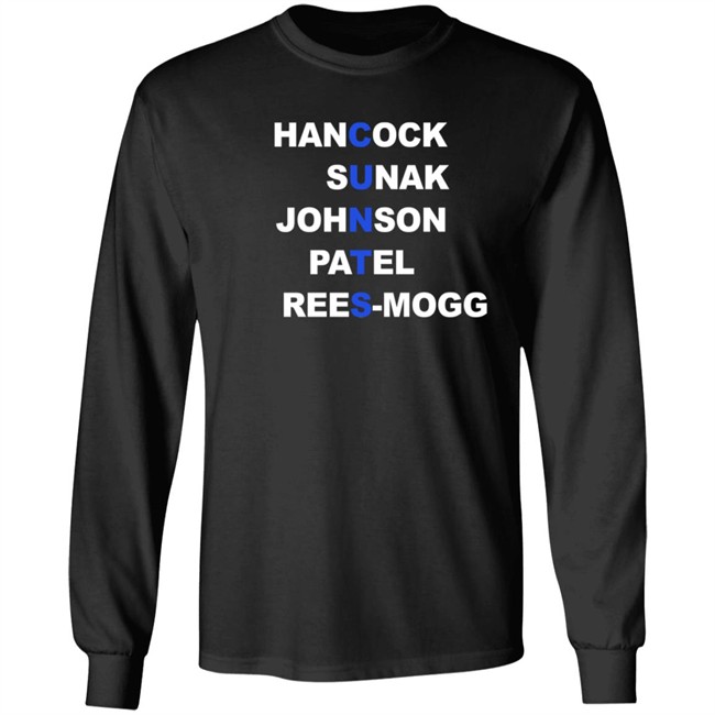 Hancock Sunak Johnson Patel Rees Mogg Cunts T Shirt Hancock Sunak Johnson Patel Rees Mogg Cunts T Shirt