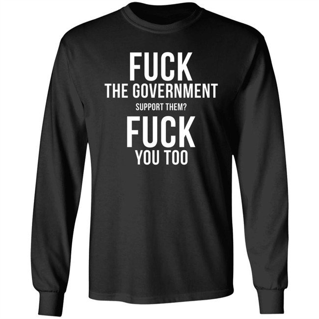 GGwasela Fuck The Government Support Them Fuck You Too Hoodie GGwasela Fuck The Government Support Them Fuck You Too Hoodie