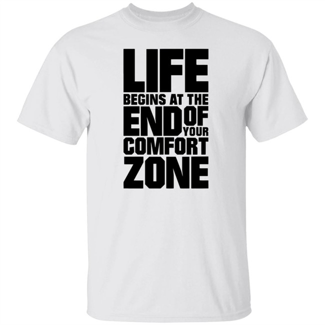 Fritz Meinecke Merch Life Begins At the End Of Your Comfort Zone Shirt