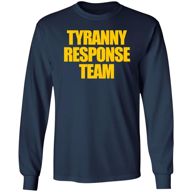 Tyranny Response Team T Shirt Infowars Store Aaron Ginn Tyranny Response Team T Shirt Infowars Store Aaron Ginn