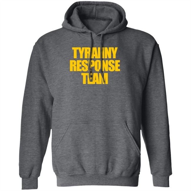 Tyranny Response Team T Shirt Infowars Store Aaron Ginn Tyranny Response Team T Shirt Infowars Store Aaron Ginn