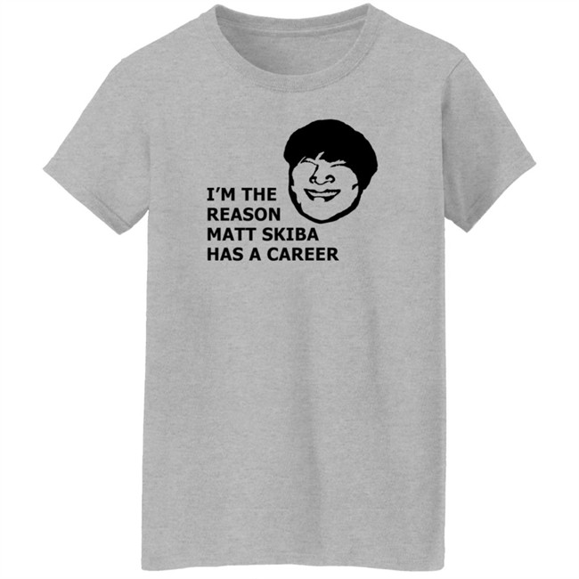I'm The Reason Matt Skiba Has A Career Shirt Mike Park I'm The Reason Matt Skiba Has A Career Shirt Mike Park