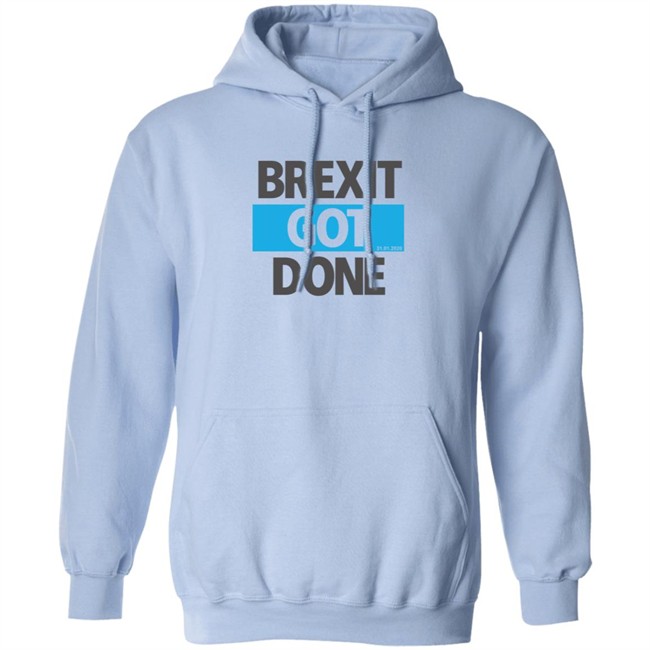 Brexit Got Done T Shirt Brexit Got Done T Shirt