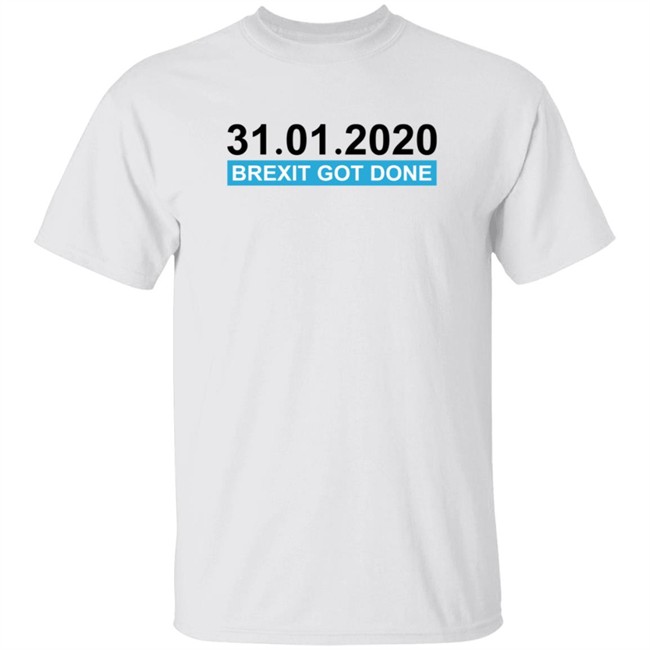 BrexitGotDone Brexit Day Date T Shirt