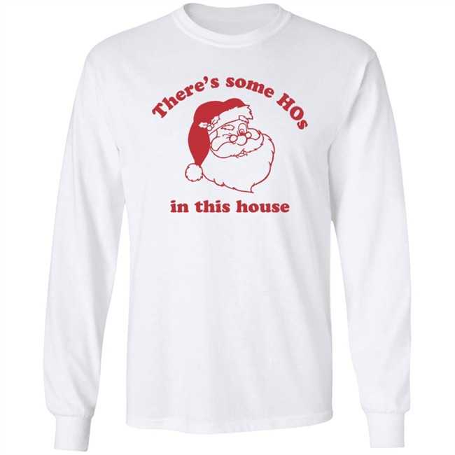 Katvonwitt There's Some Hos In This House Santa Christmas Shirt Katvonwitt There's Some Hos In This House Santa Christmas Shirt