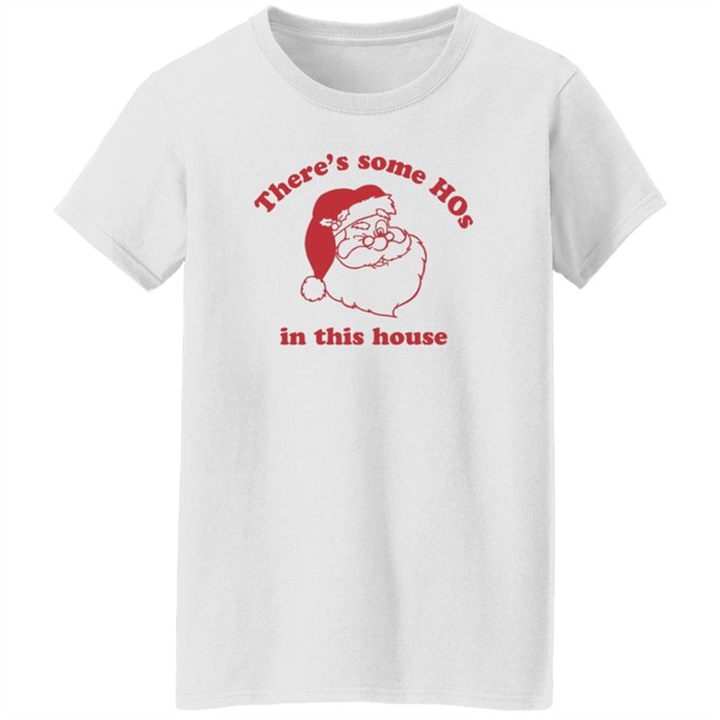 Katvonwitt There's Some Hos In This House Santa Christmas Shirt Katvonwitt There's Some Hos In This House Santa Christmas Shirt