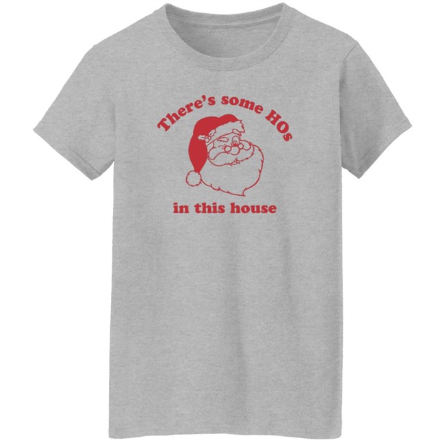 Katvonwitt There's Some Hos In This House Santa Christmas Shirt Katvonwitt There's Some Hos In This House Santa Christmas Shirt