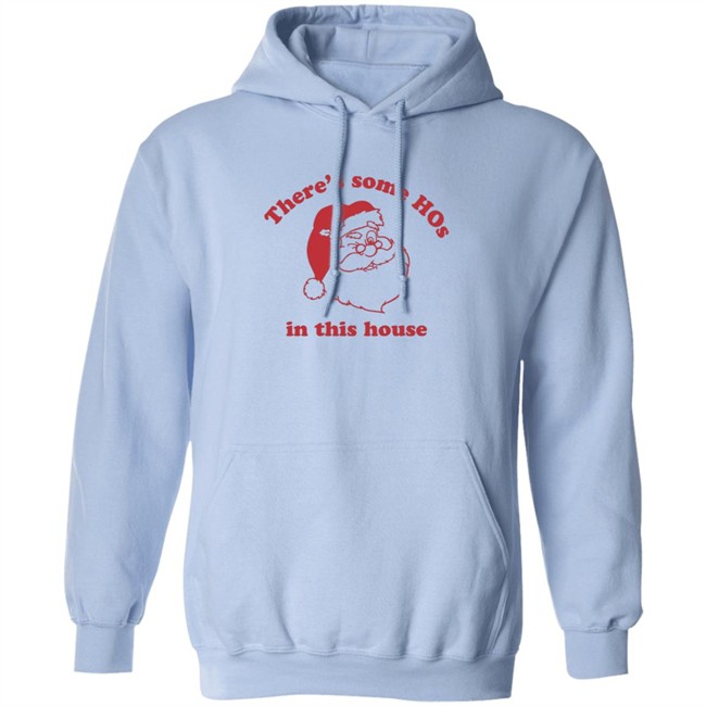 Katvonwitt There's Some Hos In This House Santa Christmas Shirt Katvonwitt There's Some Hos In This House Santa Christmas Shirt