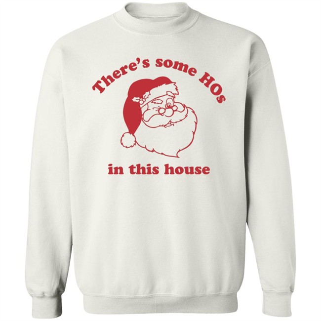 Katvonwitt There's Some Hos In This House Santa Christmas Shirt Katvonwitt There's Some Hos In This House Santa Christmas Shirt