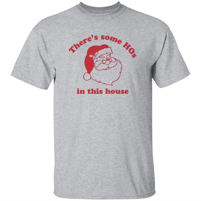 Katvonwitt There's Some Hos In This House Santa Christmas Shirt Katvonwitt There's Some Hos In This House Santa Christmas Shirt
