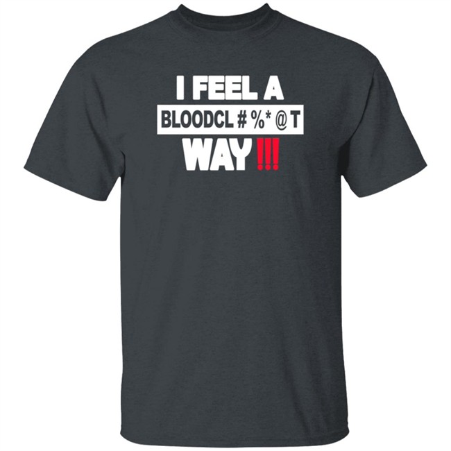 Graci Noir I Feel A Bloodcl T Shirt Graci Noir I Feel A Bloodcl T Shirt