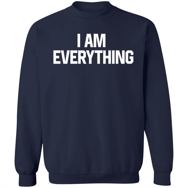 I Am Everything Shirt Julian I Am Everything Shirt Julian