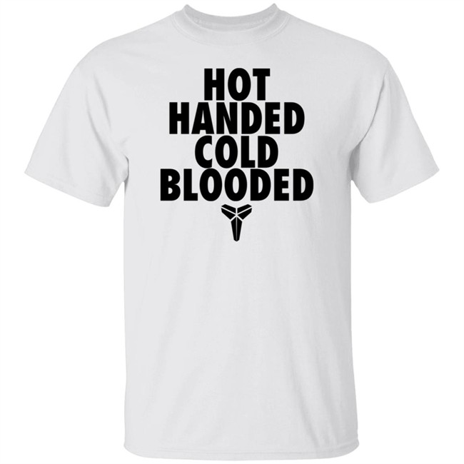 Kobe Bryant Hot Hands Cold Blooded Shirt