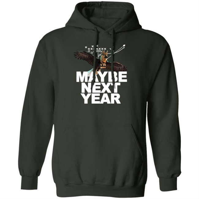 Maggie Kent Maybe Next Year Dog Eagles T Shirt Maggie Kent Maybe Next Year Dog Eagles T Shirt