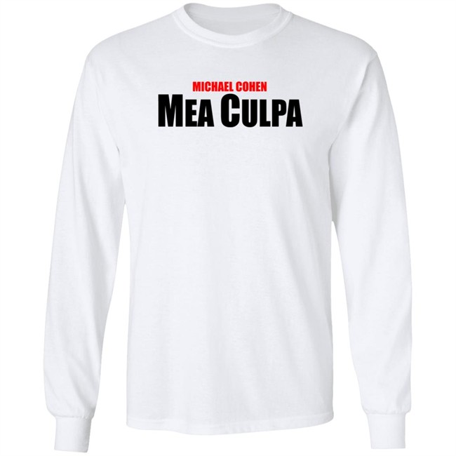 Michael Cohen Mea Culpa Tee Shirt Michael Cohen Mea Culpa Tee Shirt