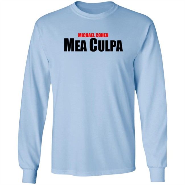 Michael Cohen Mea Culpa Tee Shirt Michael Cohen Mea Culpa Tee Shirt