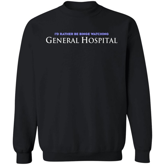Max Updates GH I'd Rather Be Binge Watching General Hospital Shirt Max Updates GH I'd Rather Be Binge Watching General Hospital Shirt